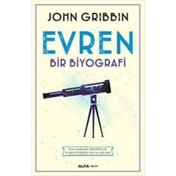 Evren - Bir Biyografi - John Gribbin