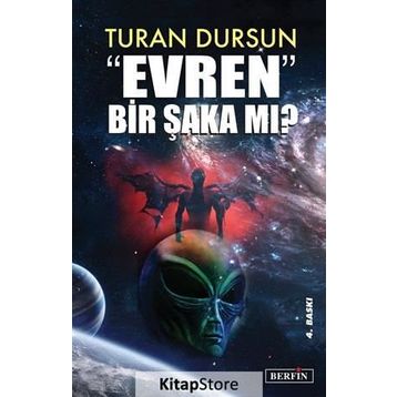 EVREN BIR ŞAKA MI? - TURAN DURSUN