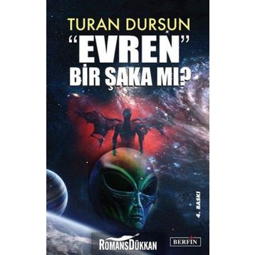 EVREN BIR ŞAKA MI? - TURAN DURSUN