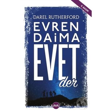Evren Daima Evet Der - Darel Rutherford