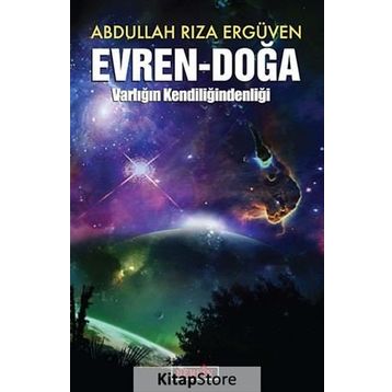 EVREN - DOĞA VARLIĞIN KENDİLİĞİNDENLİĞİ - ABDULLAH RIZA ERGÜVEN