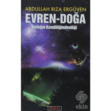 EVREN - DOĞA VARLIĞIN KENDİLİĞİNDENLİĞİ - ABDULLAH RIZA ERGÜVEN