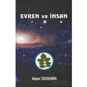 Evren ve İnsan - Alper Özdemir