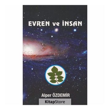 Evren ve İnsan - Alper Özdemir