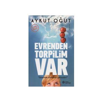 Evrenden Torpilim Var - Aykut Oğut