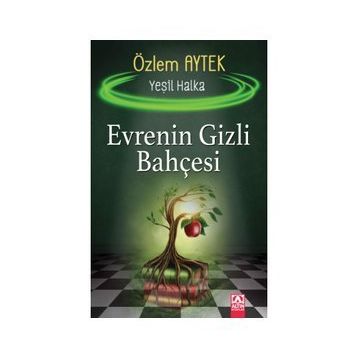 Evrenin Gizli Bahçesi - Özlem Aytek