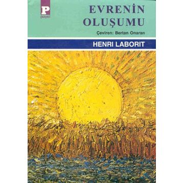 EVRENIN OLUŞUMU - HENRI LABORIT