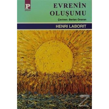 EVRENIN OLUŞUMU - HENRI LABORIT