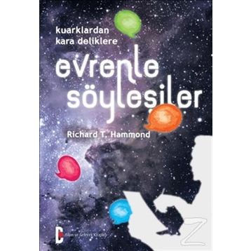 Evrenle Söyleşiler - Richard T. Hammond