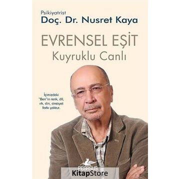 EVRENSEL EŞIT - KUYRUKLU CANLI 3 - NUSRET KAYA