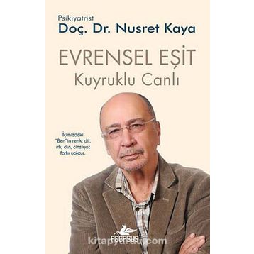 EVRENSEL EŞIT - KUYRUKLU CANLI 3 - NUSRET KAYA