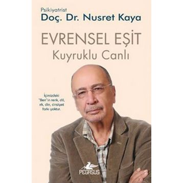 EVRENSEL EŞIT - KUYRUKLU CANLI 3 - NUSRET KAYA