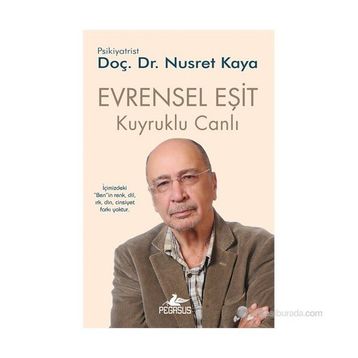 EVRENSEL EŞIT - KUYRUKLU CANLI 3 - NUSRET KAYA