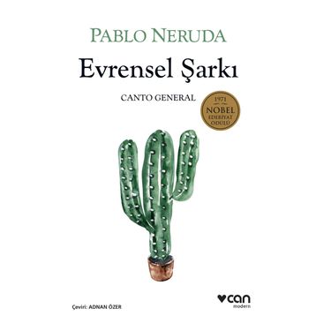 Evrensel Şarkı - Canto General - Pablo Neruda