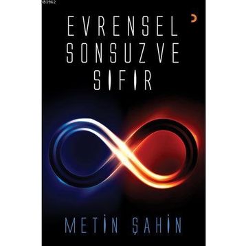 Evrensel Sonsuz ve Sıfır / Metin Şahin