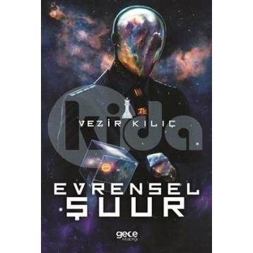 Evrensel Şuur - Vezir Kılıç