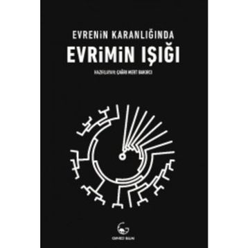 Evrimin Işığı Evrenin Karanlığında - Çağrı Mert Bakırcı
