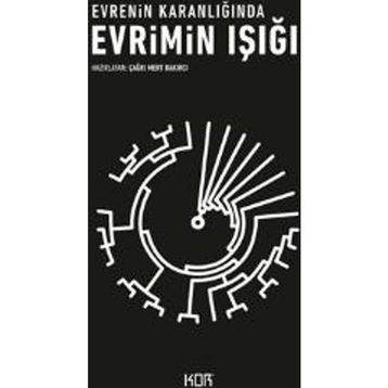 Evrimin Işığı Evrenin Karanlığında - Çağrı Mert Bakırcı