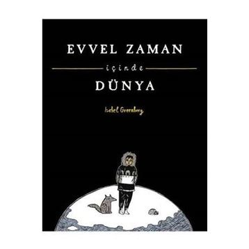 Evvel Zaman İçinde Dünya - Isabelle Grunberg