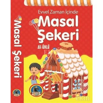Evvel Zaman İçinde Masal Şekeri - Ali Ünlü