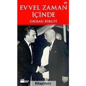 EVVEL ZAMAN İÇİNDE - ORHAN BIRGIT