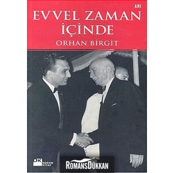 EVVEL ZAMAN İÇİNDE - ORHAN BIRGIT