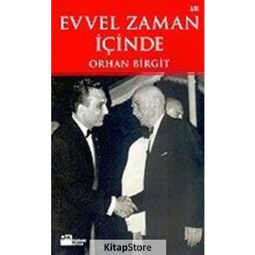 EVVEL ZAMAN İÇİNDE - ORHAN BIRGIT