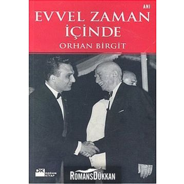 EVVEL ZAMAN İÇİNDE - ORHAN BIRGIT