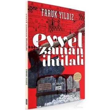Evvel Zaman İhtilali - Faruk Yıldız