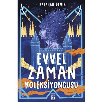 Evvel Zaman Koleksiyoncusu - Kayahan Demir