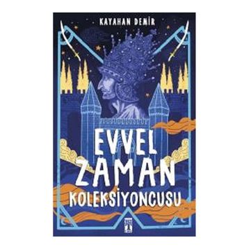 Evvel Zaman Koleksiyoncusu - Kayahan Demir
