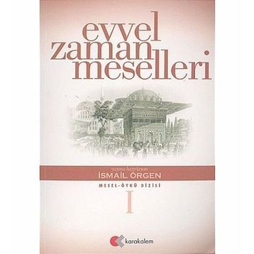 EVVEL ZAMAN MESELLERI - İSMAİL ÖRGEN