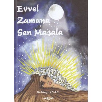 Evvel Zamana Sen Masala - Mehtap İnan