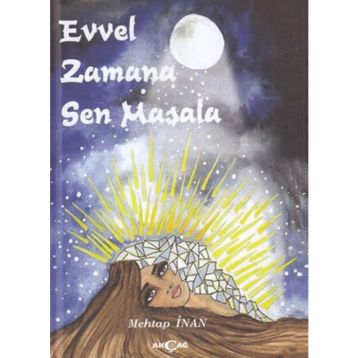 Evvel Zamana Sen Masala - Mehtap İnan