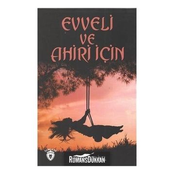 Evveli ve Ahiri İçin - Birsen Çelikel