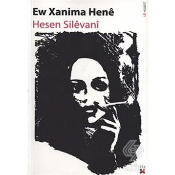 Ew Xanima Hene - Hesen Silevani