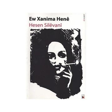 Ew Xanima Hene - Hesen Silevani