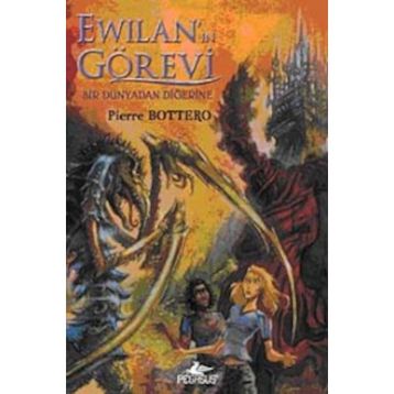 EWİLAN'IN GÖREVİ BIR DÜNYADAN DİĞERİNE - PIERRE BOTTERO