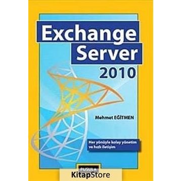EXCHANGE SERVER 2010 - MEHMET EĞİTMEN