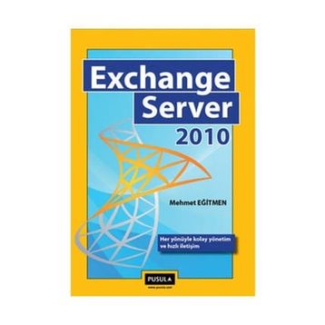EXCHANGE SERVER 2010 - MEHMET EĞİTMEN