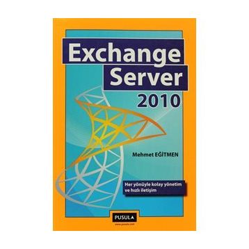 EXCHANGE SERVER 2010 - MEHMET EĞİTMEN