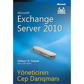 EXCHANGE SERVER 2010 YÖNETICININ CEP DANIŞMANI - GENEL