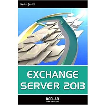 Exchange Server 2013 - Nedim Sahin