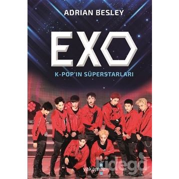 Exo-Kpop'ın Süperstarları - Adrian Besley