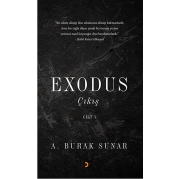 Exodus Çıkış - Cilt 1 - A. Burak Sunar