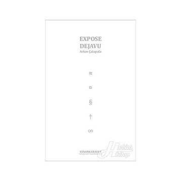 EXPOSE DEJAVU - ARKIN ÇALAPALA