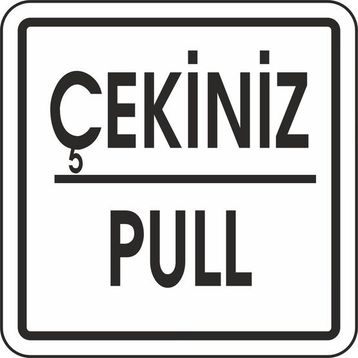 Extra Fix Pvc Çekiniz-Pull Uyarı Levhası
