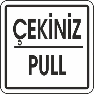 Extra Fix Pvc Çekiniz-Pull Uyarı Levhası