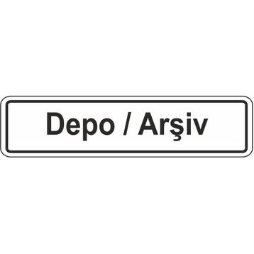 Extra Fix Pvc Depo Arşiv Uyarı Levhası