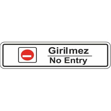 Extra Fix Pvc Girilmez-No Entry Uyarı Levhası